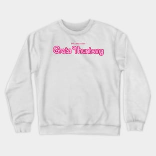 Not that greta Crewneck Sweatshirt